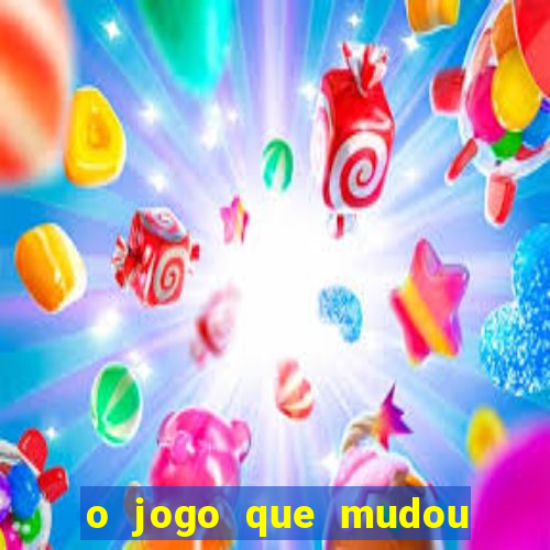 o jogo que mudou a hist贸ria torrent magnet