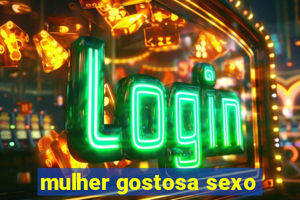mulher gostosa sexo