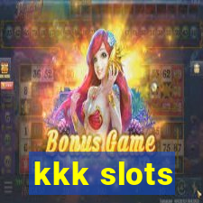kkk slots