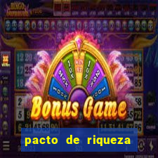 pacto de riqueza sao cipriano