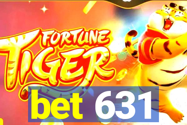 bet 631