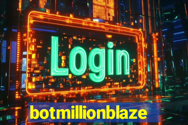 botmillionblaze