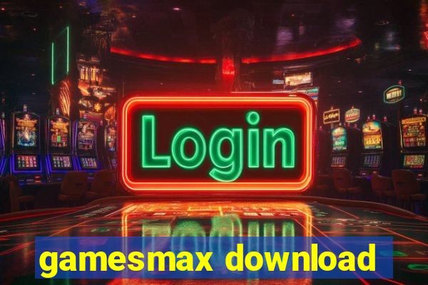 gamesmax download