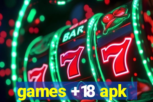 games +18 apk