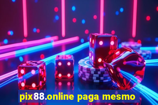 pix88.online paga mesmo