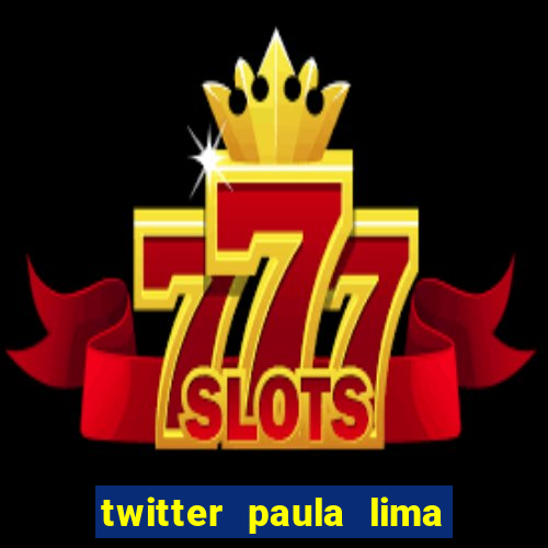 twitter paula lima musa do corinthians