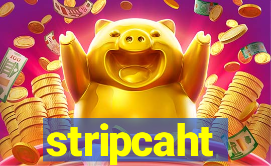 stripcaht