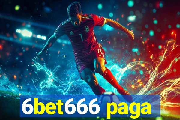6bet666 paga