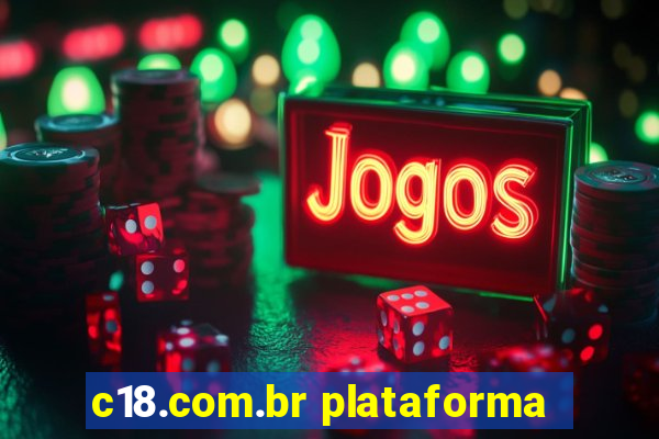 c18.com.br plataforma