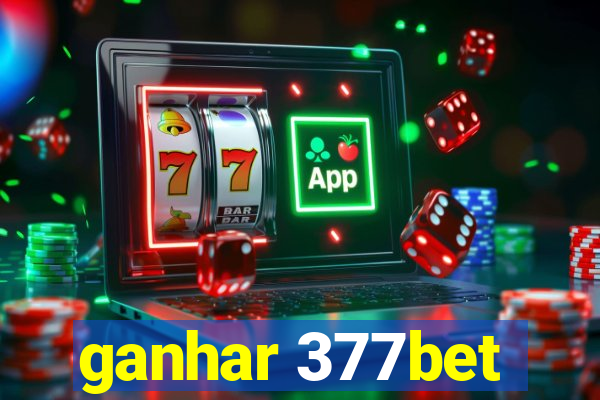 ganhar 377bet