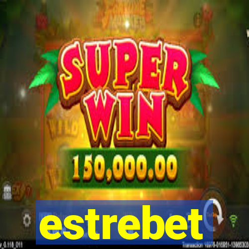 estrebet