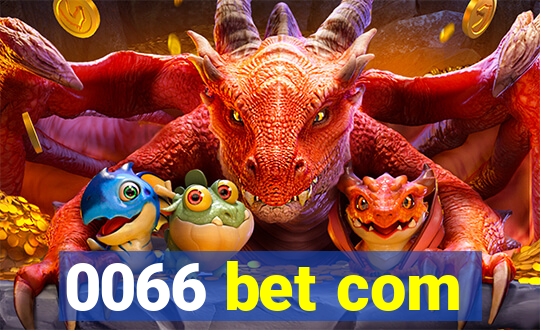 0066 bet com