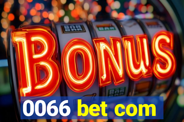 0066 bet com