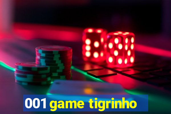 001 game tigrinho