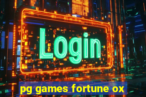 pg games fortune ox