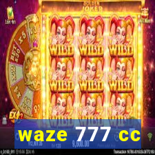 waze 777 cc