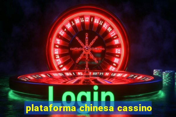 plataforma chinesa cassino
