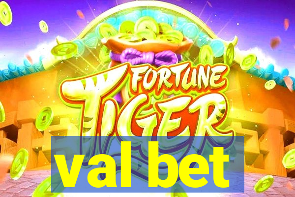 val bet