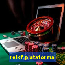 reikf plataforma