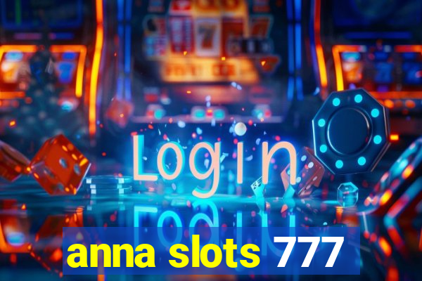 anna slots 777
