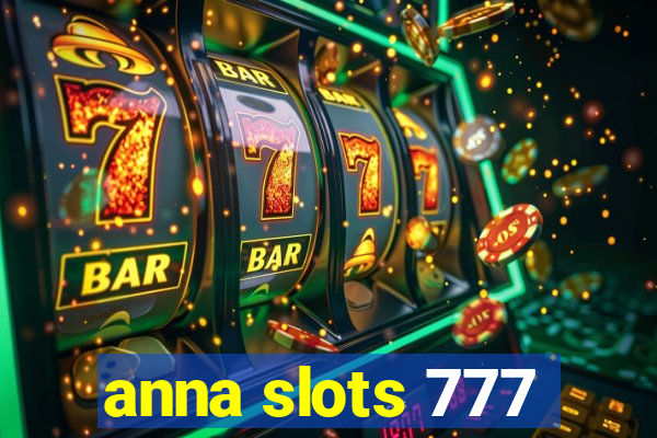 anna slots 777