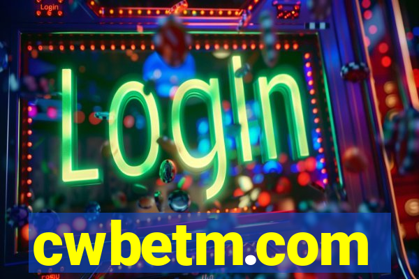 cwbetm.com