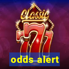 odds alert