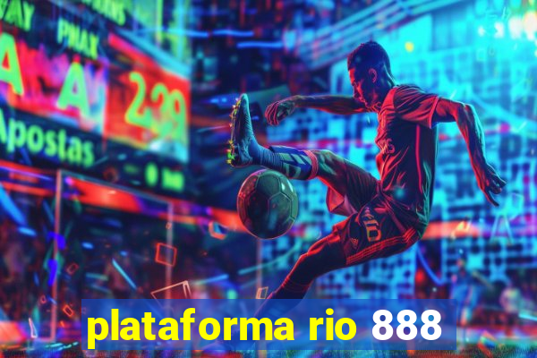 plataforma rio 888