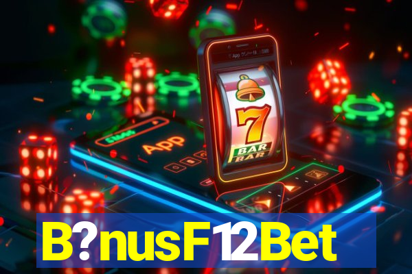 B?nusF12Bet