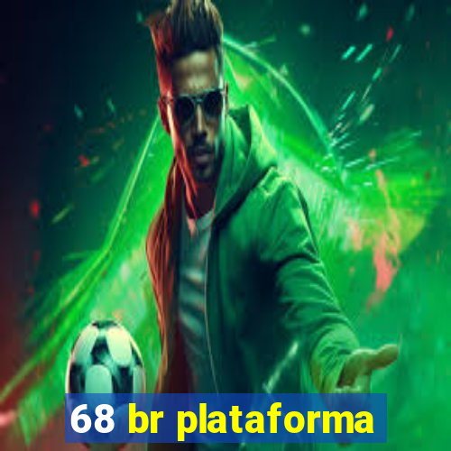 68 br plataforma