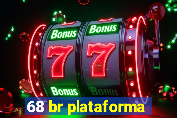 68 br plataforma