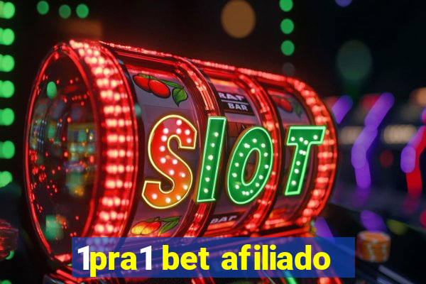 1pra1 bet afiliado