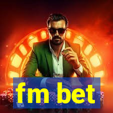 fm bet