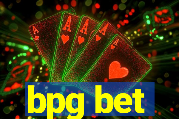 bpg bet