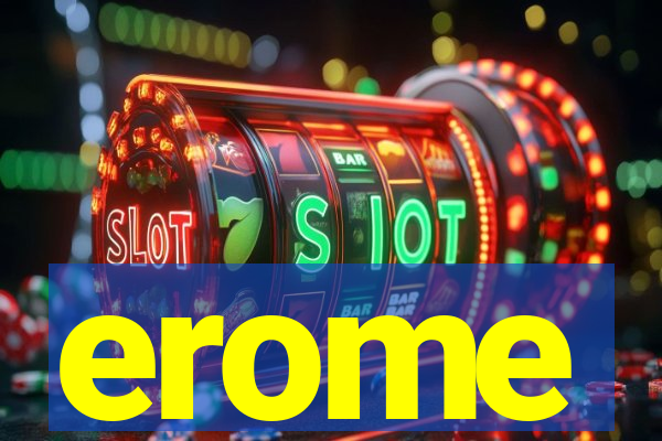 erome