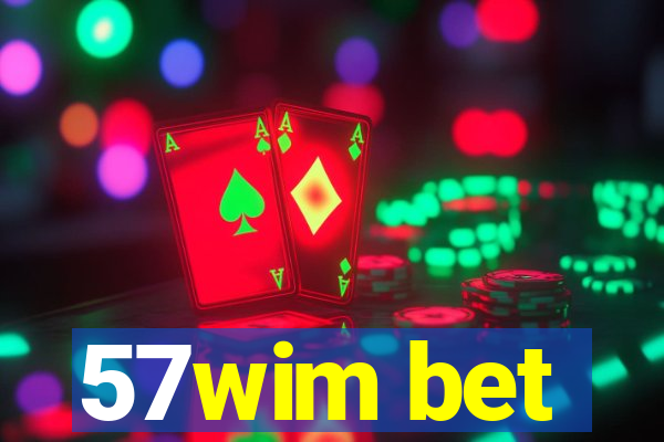 57wim bet