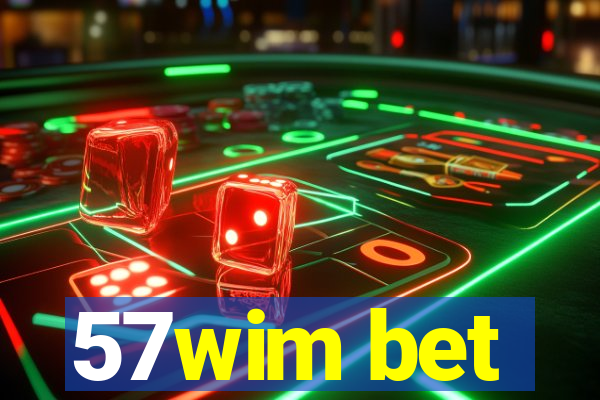 57wim bet