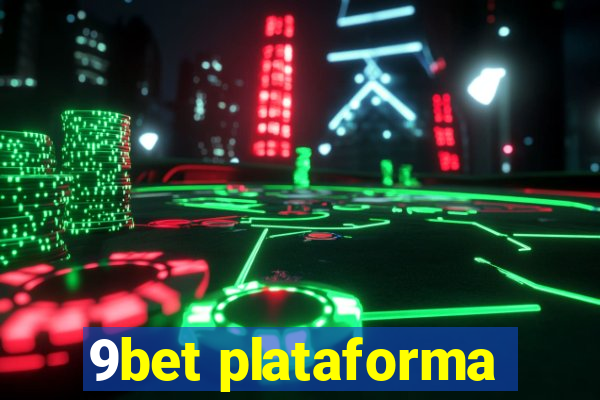 9bet plataforma