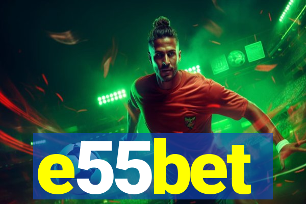 e55bet