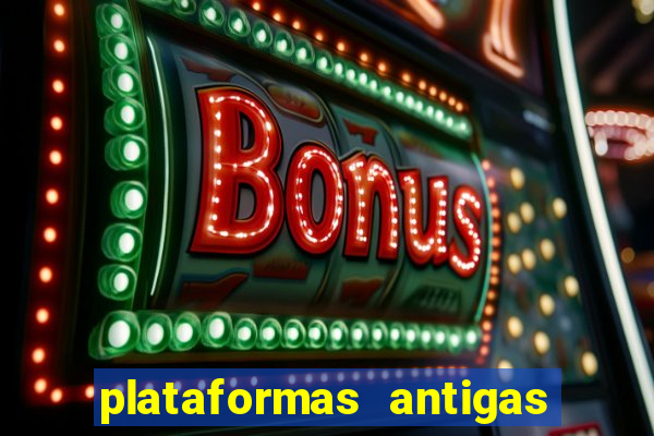 plataformas antigas slots 2023
