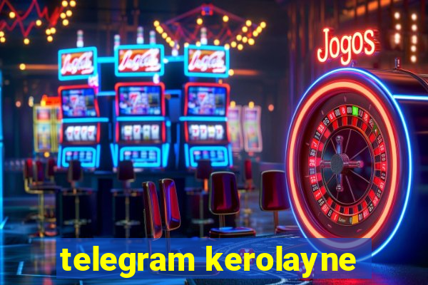 telegram kerolayne
