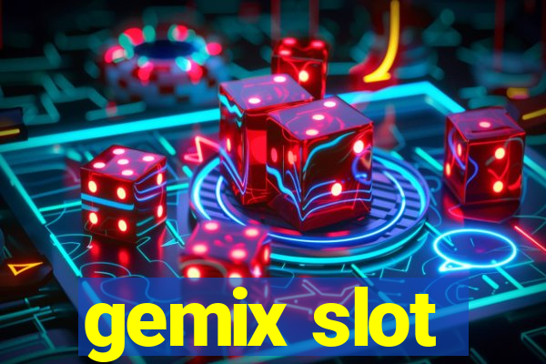 gemix slot