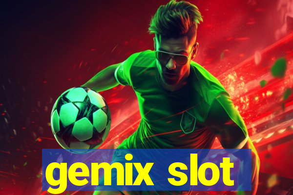 gemix slot