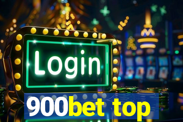 900bet top