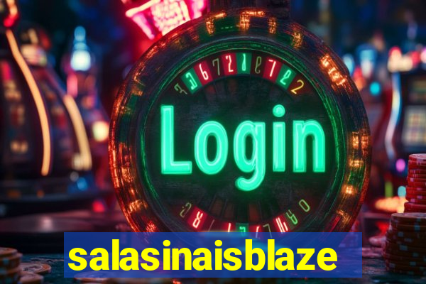 salasinaisblaze