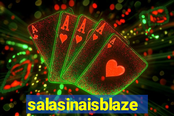 salasinaisblaze