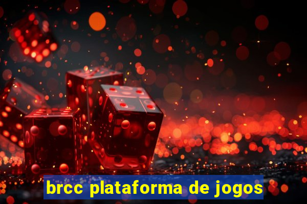 brcc plataforma de jogos