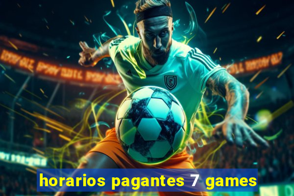 horarios pagantes 7 games