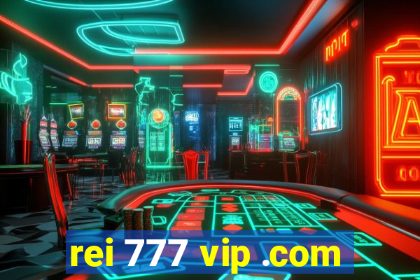 rei 777 vip .com