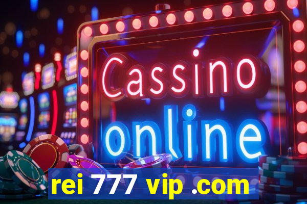 rei 777 vip .com